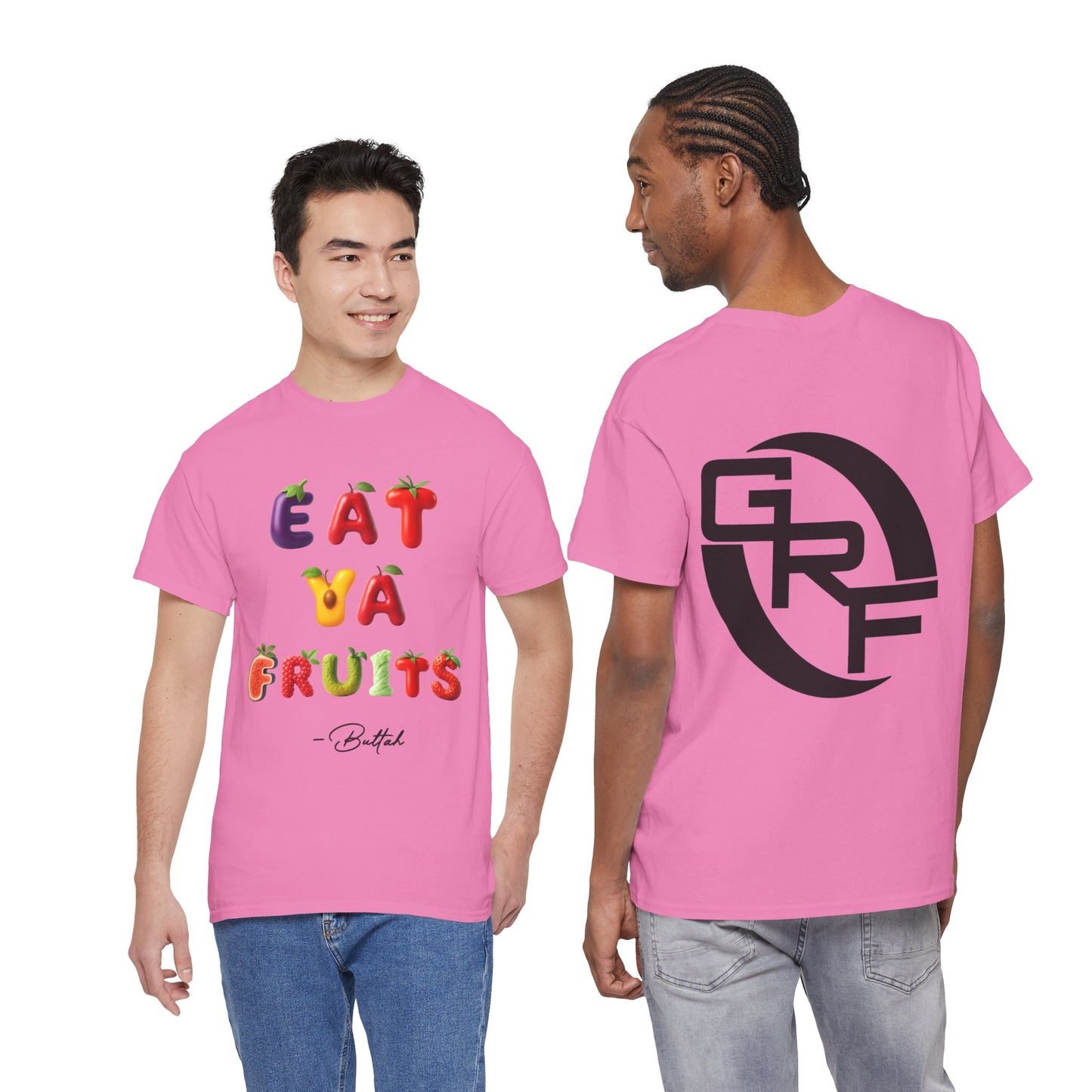 GetRightttFamily "Eat Ya Fruits" Unisex Heavy Cotton Tee