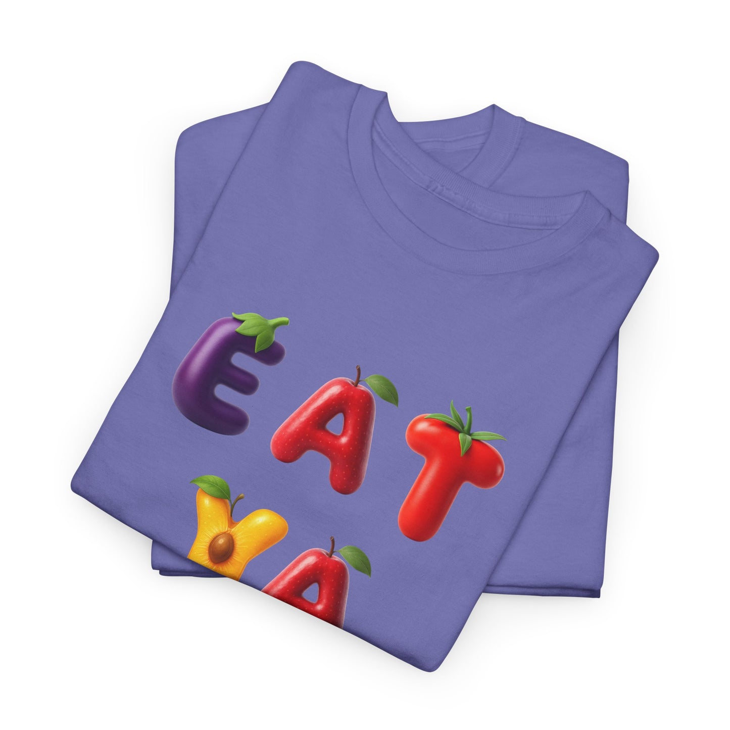 GetRightttFamily "Eat Ya Fruits" Unisex Heavy Cotton Tee