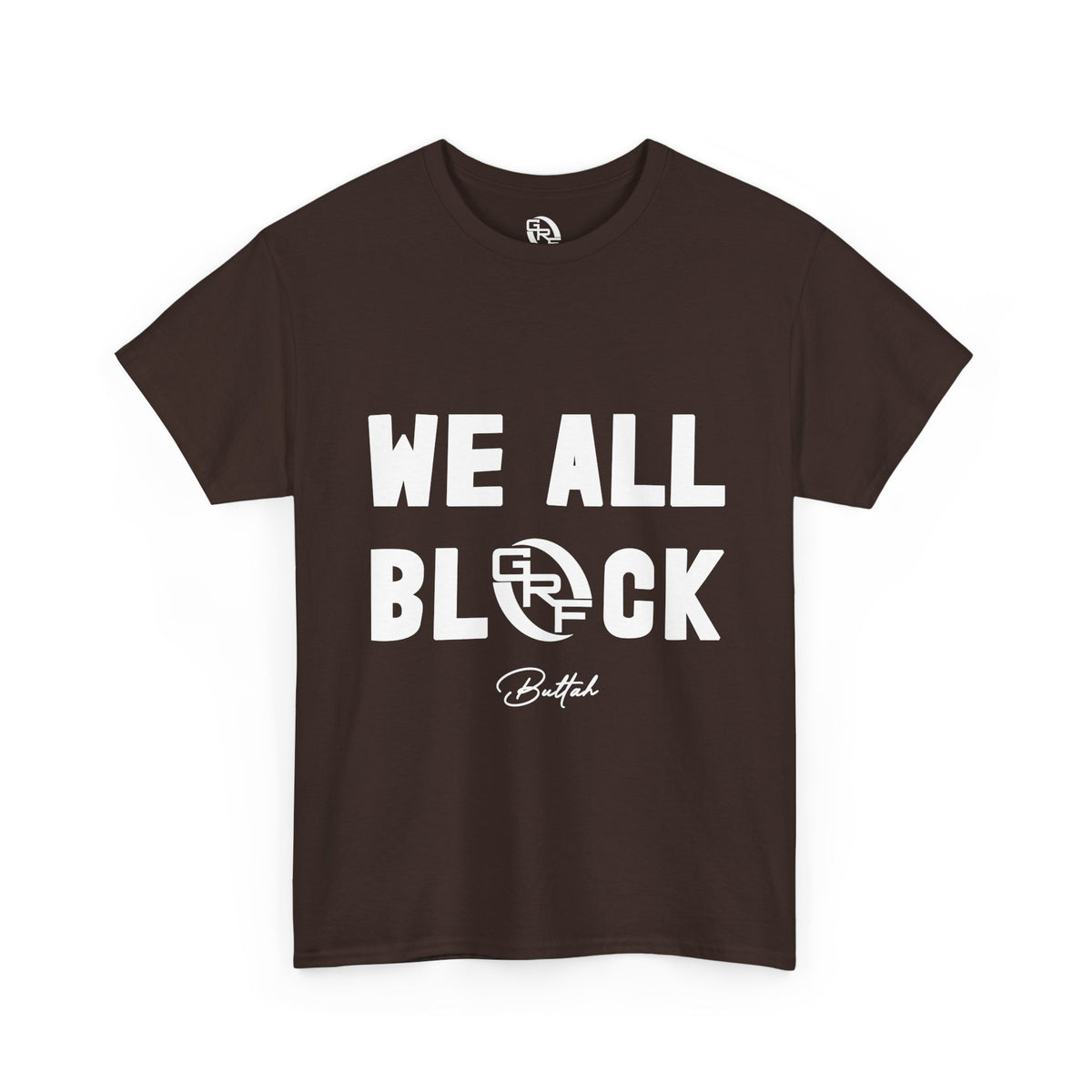 GRF 'We All Black' T-Shirt