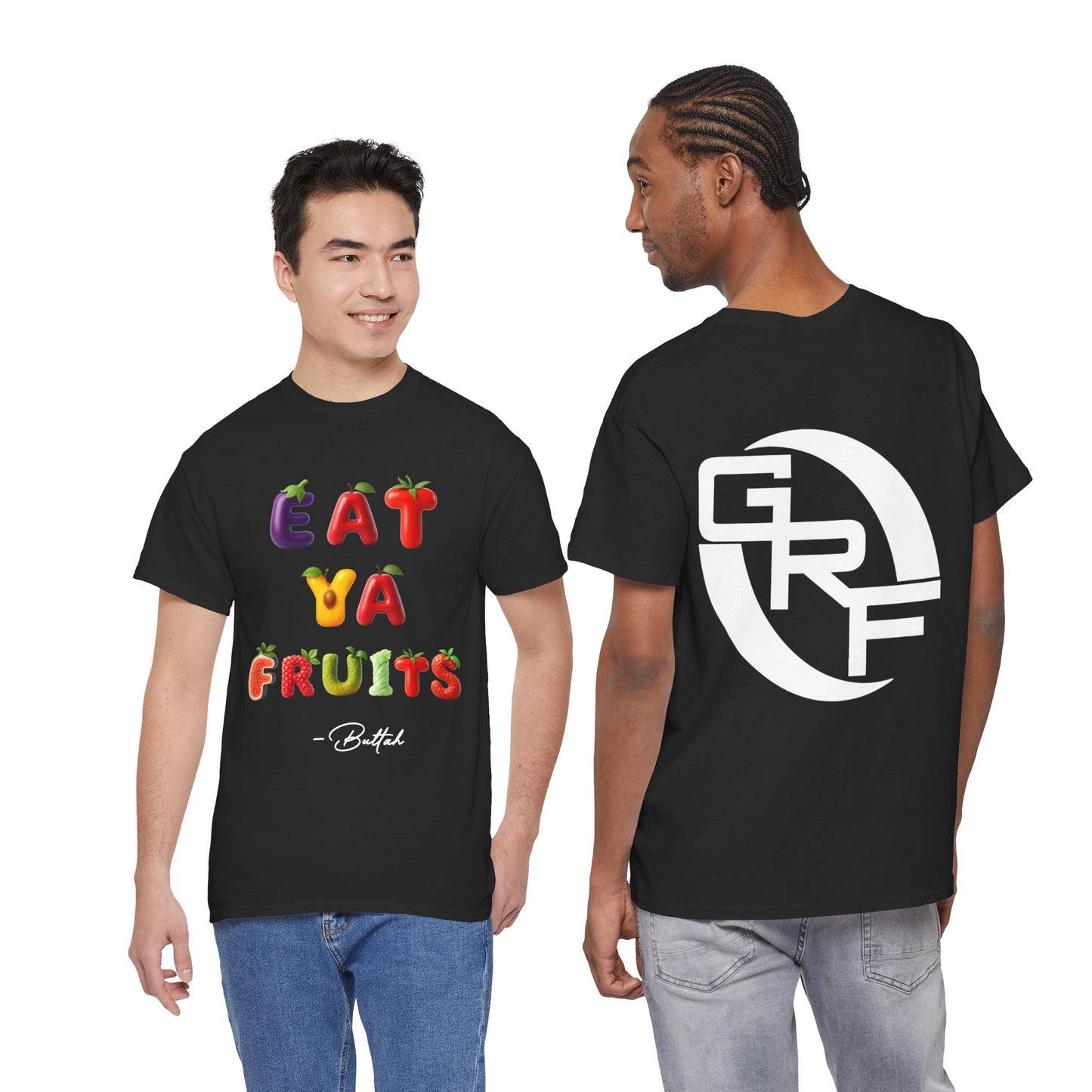 GetRightttFamily "Eat Ya Fruits" Unisex Heavy Cotton Tee