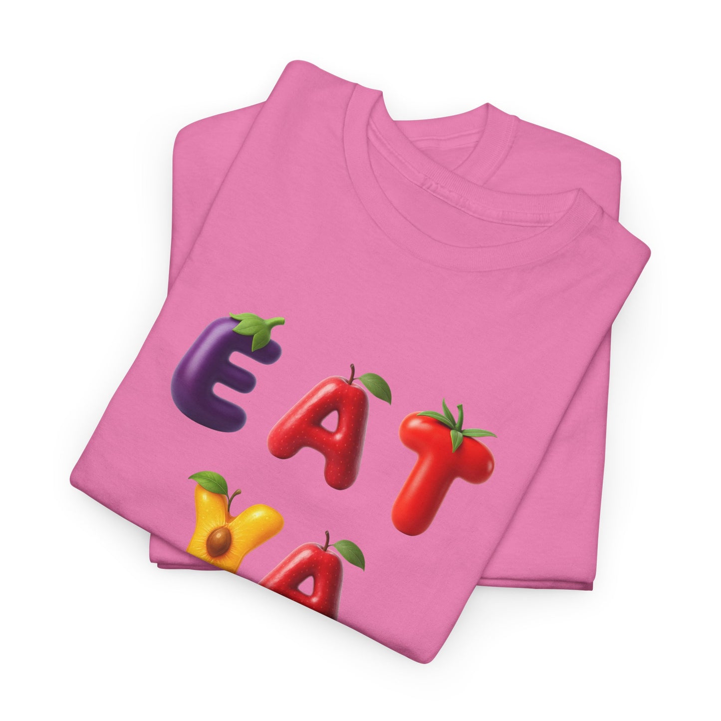 GetRightttFamily "Eat Ya Fruits" Unisex Heavy Cotton Tee