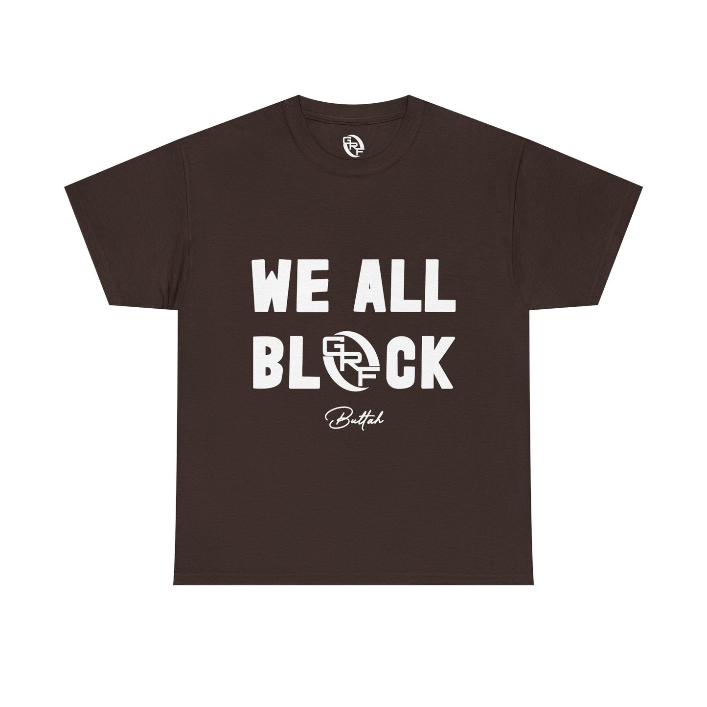 GRF 'We All Black' T-Shirt
