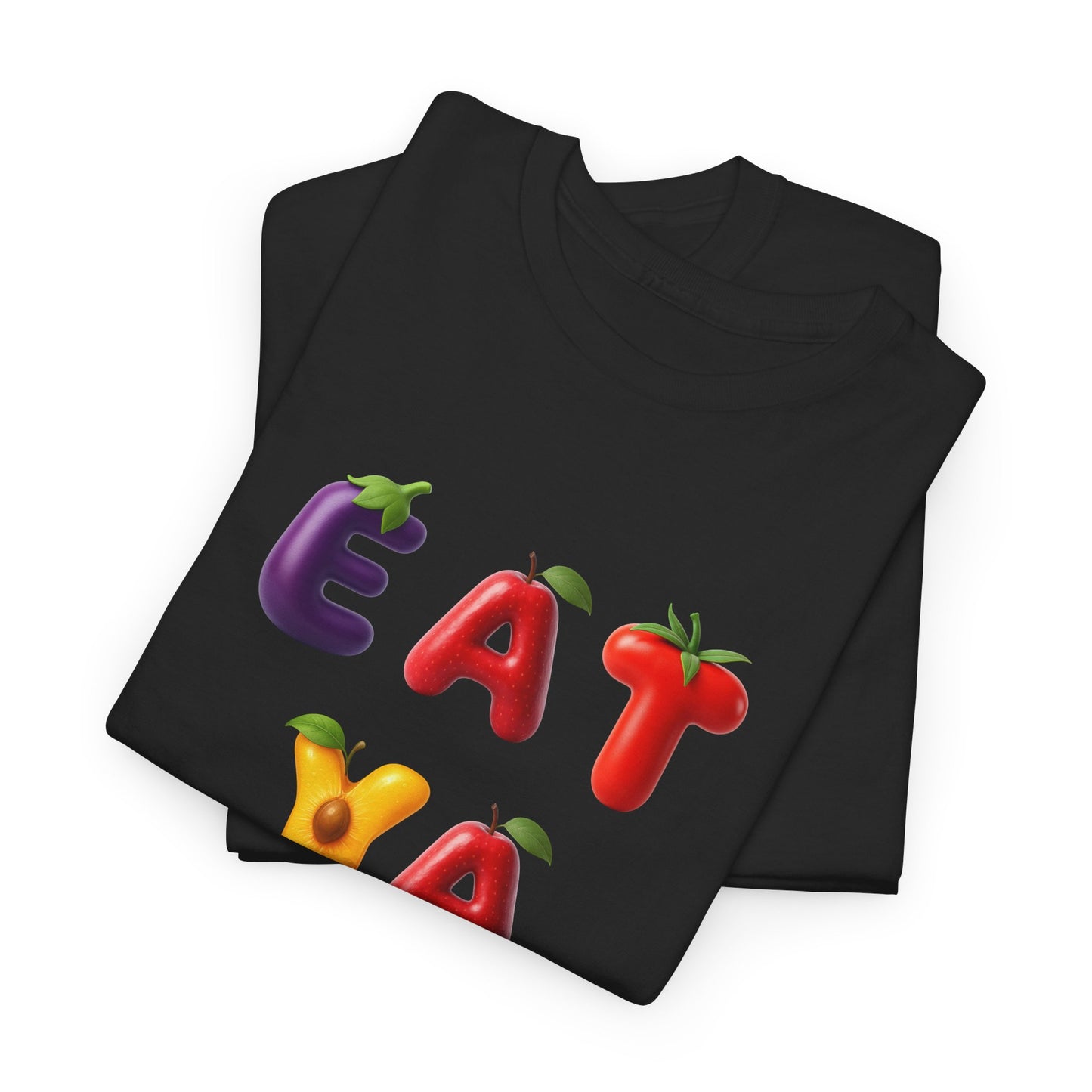 GetRightttFamily "Eat Ya Fruits" Unisex Heavy Cotton Tee