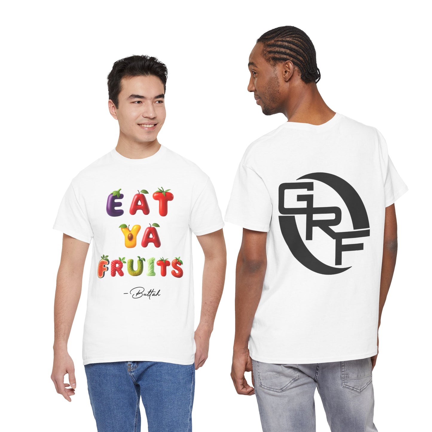 GetRightttFamily "Eat Ya Fruits" Unisex Heavy Cotton Tee